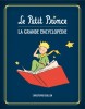 Le Petit Prince la Grand encyclopédie.jpeg